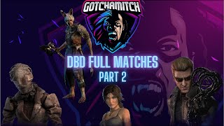 Dead By Daylights Craziest Matches Part 2  Full Matches [upl. by Geri]