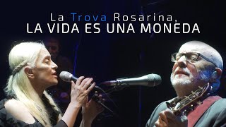 La Trova Rosarina  La Vida Es Una Moneda En Vivo [upl. by Atipul]