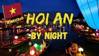 Hoi An Vietnam by Night City of Lanterns [upl. by Assirehs]