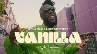 Burna Boy  Vanilla Official Music Video [upl. by Chu]