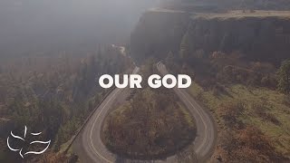 Our God  Maranatha Music Lyric Video [upl. by Aihsat]