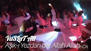 VuSLaT Ali  AŞIKI YEZDAN DER ALLAH ALLAH [upl. by Ojyram]