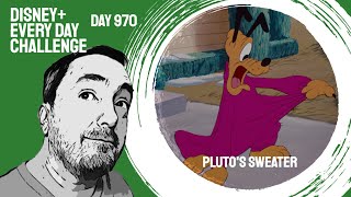 Plutos Sweater 1949 short  day 970  Disney Every Day Challenge [upl. by Arita819]