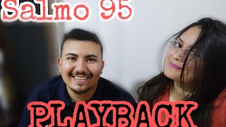 Salmo 95 Cantai ao Senhor Deus Playback [upl. by Mohn199]