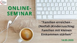 Familien erreichen – NotfallKinderzuschlag Familien mit kleinen Einkommen stärken [upl. by Sybilla123]