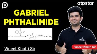 Gabriel Phthalimide Reaction in organic chemistry  IIT JEE amp NEET  Vineet Khatri  ATP STAR Kota [upl. by Newkirk]