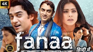 Fanaa Full Movie 2006  1080p HD  Kajol  Aamir Khan  Fanaa Movie  Facts amp Review [upl. by Rosena]