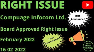 Compuage Infocom Share Latest News Right Issue Board Approved Right Issue Rights 2022 Feb 22 [upl. by Annadiana]