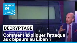 Décryptage  comment expliquer lattaque aux bipeurs au Liban  • FRANCE 24 [upl. by Mcquoid238]