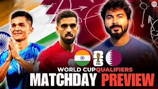 India vs Qatar Match Tactical Preview  FIFA World Cup Qualifier 2026 [upl. by Tayib996]