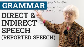 Learn English Grammar DIRECT amp INDIRECT SPEECH REPORTED SPEECH [upl. by Amme492]