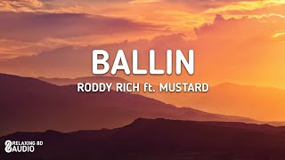 Roddy Rich  BALLIN ft Mustard 8D AUDIO [upl. by Goth]