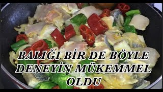 BALIĞI BİR DE BÖYLE DENEYİNBAYILACAKSINIZ [upl. by Norah33]