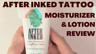 Tattoo Product Review After Inked Tattoo Moisturizer amp Aftercare Lotion  INKADEMIC [upl. by Braden]