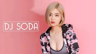 DJ SODA REMIX 2019 Nonstop Remix Cực Hay Max Bass [upl. by Launcelot]