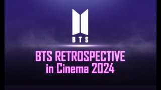 【本予告】BTS RETROSPECTIVE in Cinema 2024【2024年6月7日（金）～ 全国の映画館にてBTSの軌跡を辿る映画３作品連続上映！】 [upl. by Constancia]