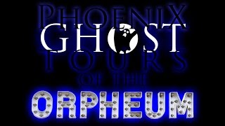 Phoenix Ghost Tours at the Orpheum Theatre [upl. by Iliam]