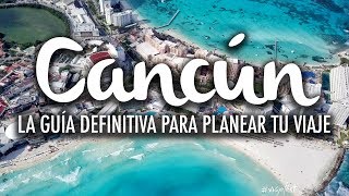 Cancún la guía definitiva para planear tu viaje [upl. by Miriam]