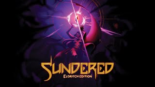 Sundered Eldritch Edition прохождение [upl. by Atterrol]