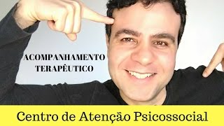 Acompanhamento Terapêutico Efeito Político no Centro de Atenção Psicossocial CAPS [upl. by Anyar665]