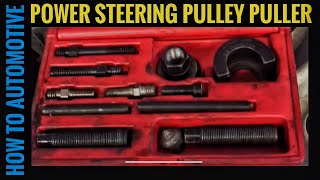 How to Use a Power Steering Pulley Puller and Installer Tool [upl. by Alegnad]