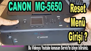 Canpn MG5650 Reset Menusüne Giriş Nasıl Yapılır Bölüm 606 4k [upl. by Iman]