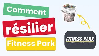 Comment Résilier Fitness Park [upl. by Nnanaej]