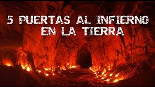 5 Puertas al INFIERNO en la Tierra [upl. by Tiffy]