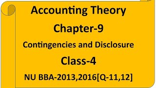 Accounting Theory  chapter 9  class4 [upl. by Bonnee884]