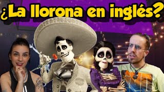 REACCIONAMOS A LA LLORONA 💀 COCO 🇲🇽 DOBLAJE LATINO VS INGLES 🇺🇲 LUISAANDPAUL [upl. by Belcher]