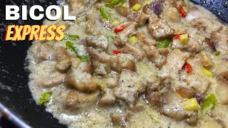 THE BEST BICOL EXPRESS  How to Cook Pork Bicol Express [upl. by Bishop]