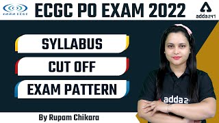 ECGC PO 2022  SYLLABUS CUT OFF EXAM PATTERN  BY RUPAM CHIKARA [upl. by Aeslek]