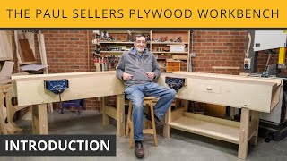 The Paul Sellers Plywood Workbench  Introduction [upl. by Ellimahs127]