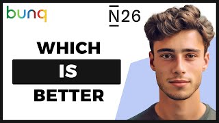 Bunq vs N26 Which Is Better [upl. by Areic]