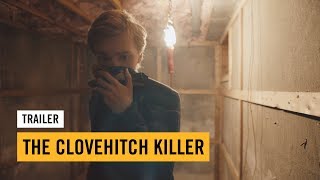 The Clovehitch Killer  Officiële Trailer  Nederlandse ondertiteling [upl. by Oicafinob412]