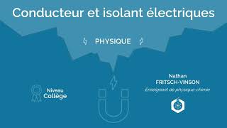 🧲 Conducteur et isolant électriques ‖ PhysiqueChimie ‖ Collège [upl. by Inahs159]