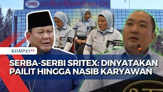 Serba Serbi Kasus Pailit Sritex Jadi Perhatian Presiden Prabowo Janji Tak Ada PHK Karyawan [upl. by Acirtap]