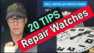 20 WATCH REPAIR TIPS [upl. by Treacy]