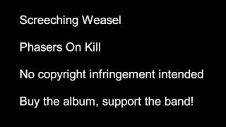 Screeching Weasel  Phasers On Kill [upl. by Giselle]