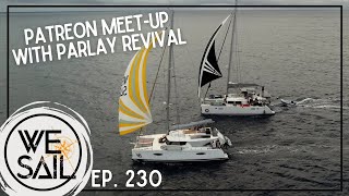 Patreon MeetUp in Tahiti with Parlay Revival  Episode 230 [upl. by Mandi]