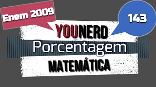 🐧 143 ENEM 2009 Porcentagem  Questão 👉🏻 quotO gráfico a seguir mostra a evolução dequot  Matemática [upl. by Carolyn]