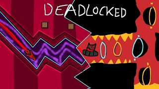 Geometry Dash deadlocked 100 [upl. by Meridith]