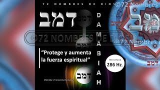 Frecuencia 286 quotDamabiahquot Protege y aumentar la fuerza espiritual [upl. by Einnoj]