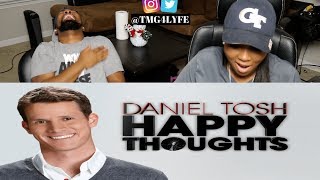 Daniel Tosh Happy Thoughts THREE amp FOUR  REACTION [upl. by Goerke269]