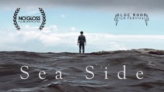 Sea Side  Award Winning Short Film [upl. by Nnylidnarb]