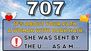 💌Message From Angel Number 707  The universe has selected YOU spiritual 707 affirmations [upl. by Gollin]