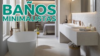 Todo sobre los Baños Minimalistas  Diseño de Baños Modernos [upl. by Ylliw]