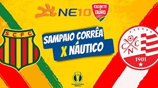 SAMPAIO CORRÊA x NÁUTICO pelo CAMPEONATO BRASILEIRO da SÉRIE C com a RÁDIO JORNAL [upl. by Nike]