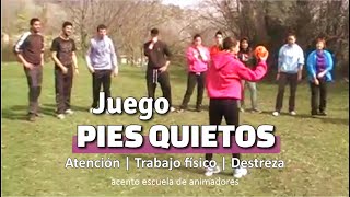 Juego 𝗣𝗜𝗘𝗦 𝗤𝗨𝗜𝗘𝗧𝗢𝗦 Pelota  Correr  Golpeo  Dinámica de Grupo  Campamento [upl. by Nivrek]