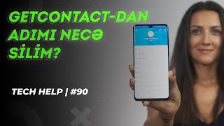 Getcontactda yazılan mənasız adları necə silmək olar  TechHelp 90 [upl. by Alviani]